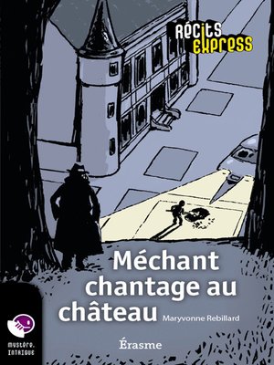 cover image of Méchant chantage au château